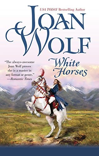 Joan Wolf, White Horses