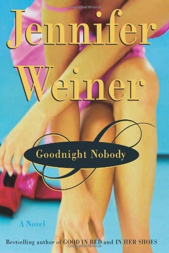 Jennifer Weiner Goodnight Nobody
