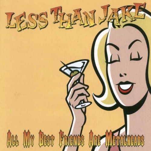 Less Than Jake, All My Best Friends Are...