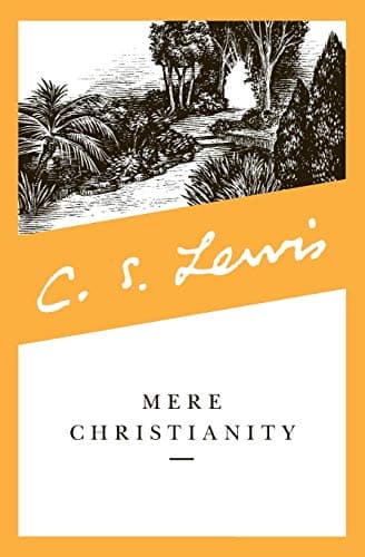 C. S. Lewis, Mere Christianity (C.S. Lewis Signature Classics)