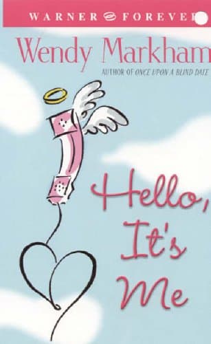 Wendy Markham, Hello, It's Me