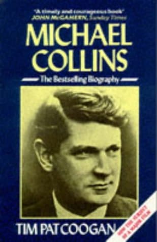 Tim Pat Coogan, Michael Collins: A Biography