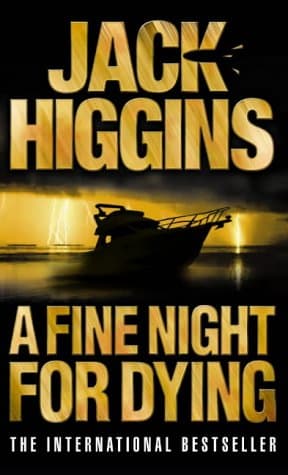 Jack Higgins, A Fine Night for Dying