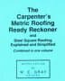 W.E. Gray, Carpenter's Metric Roofing Ready Reckoner