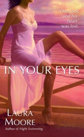 Laura Moore, In Your Eyes