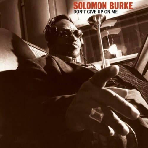 Solomon Burke, Don't Give Up on Me