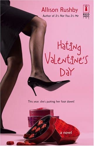 Allison Rushby, Hating Valentine's Day
