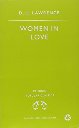 D.H. Lawrence, Women in Love (Penguin Popular Classics)