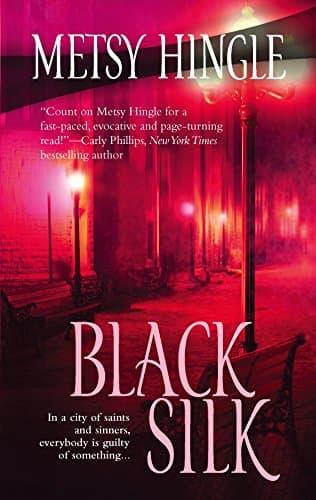 Metsy Hingle, Black Silk