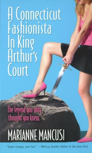 Marianne Mancusi, A Connecticut Fashionista in King Arthur's Court