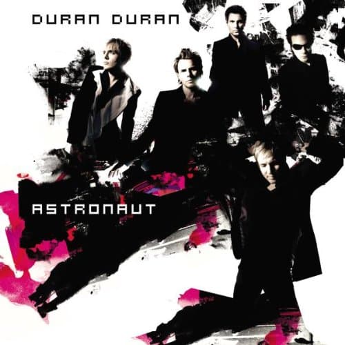 Duran Duran, Astronaut