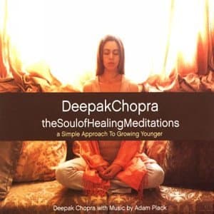 Deepak Chopra, Soul of Healing Meditations