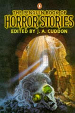 J.A. Cuddon, The Penguin Book of Horror Stories
