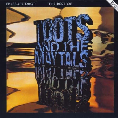 Toots & The Maytals, Pressure Drop