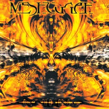 Meshuggah, Nothing