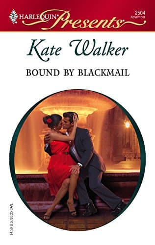 Kate Walker, Bound by Blackmail
