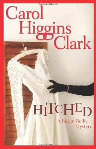 Carol Higgins Clark, Hitched