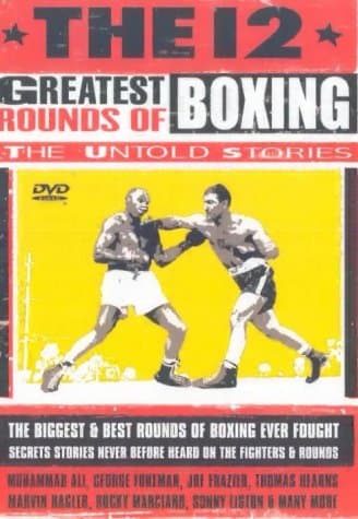 12 Greatest Rounds Of Boxing