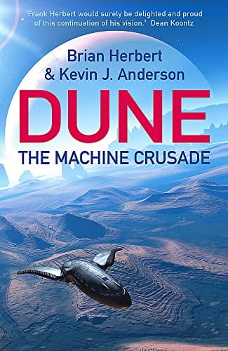 Brian Herbert, Kevin J. Anderson, The Machine Crusade: Legends of Dune