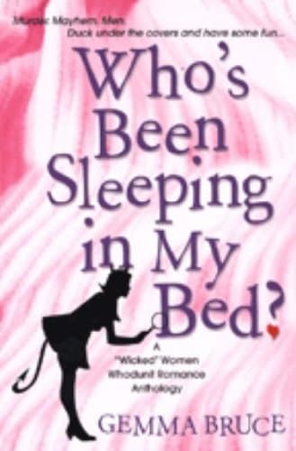 Gemma Bruce, Who's Been Sleeping in My Bed?