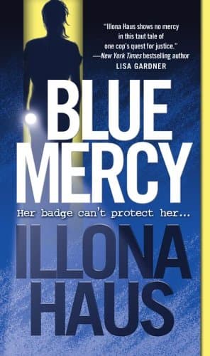 Illona Haus, Blue Mercy