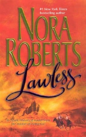 Nora Roberts, Lawless