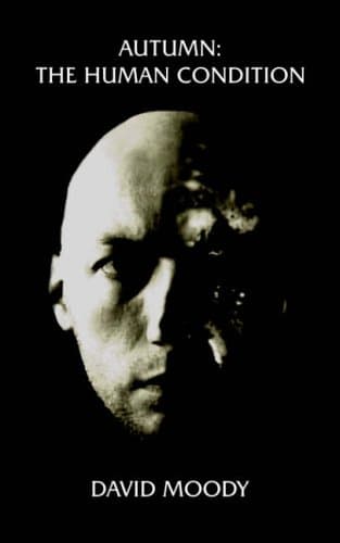 David Moody, Autumn: The Human Condition