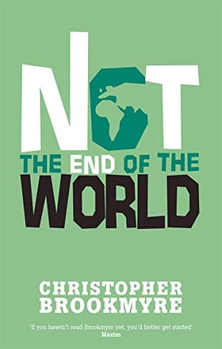 Christopher Brookmyre, Not the End of the World