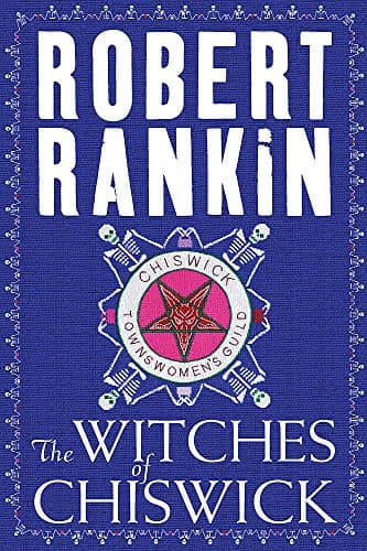 Robert Rankin, The Witches of Chiswick
