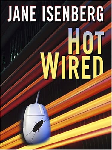 Jane Isenberg Hot Wired