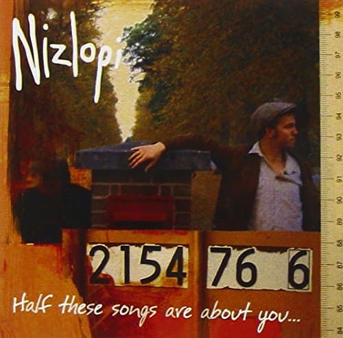 Nizlopi Half these Songs are about You