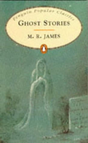 M.R. James, Ghost Stories (Penguin Popular Classics)