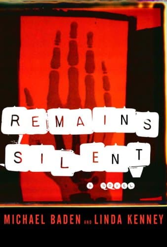 Michael Baden & Linda Kenney, Remains Silent
