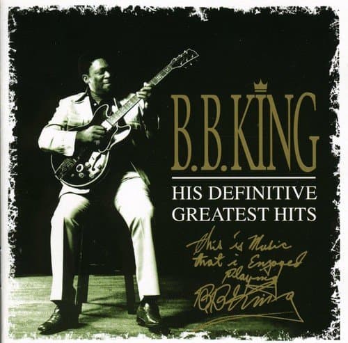 B.B. King, His Definitive Greatest Hits