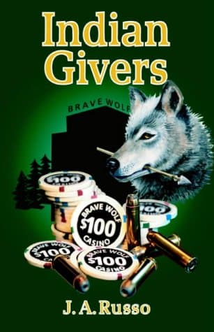 J.A. Russo, Indian Givers