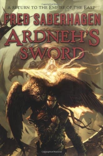 Fred Saberhagen, Ardneh's Sword