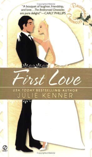 Julie Kenner First Love