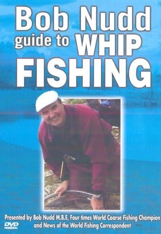 Bob Nudd - Guide To Whip Fishing