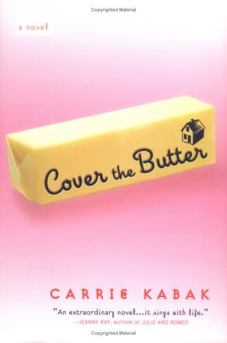 Carrie Kabak, Cover the Butter