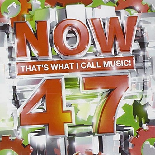 Now That's What I Call Music Vol. 47