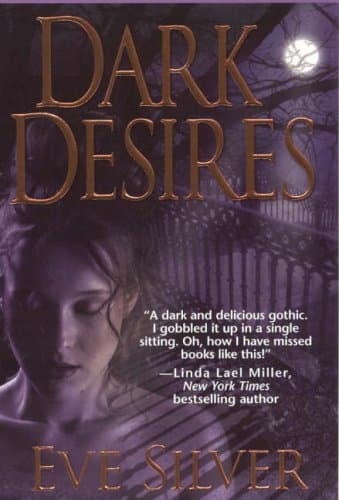 Eve Silver, Dark Desires