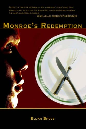 Elijah Bruce Monroe's Redemption