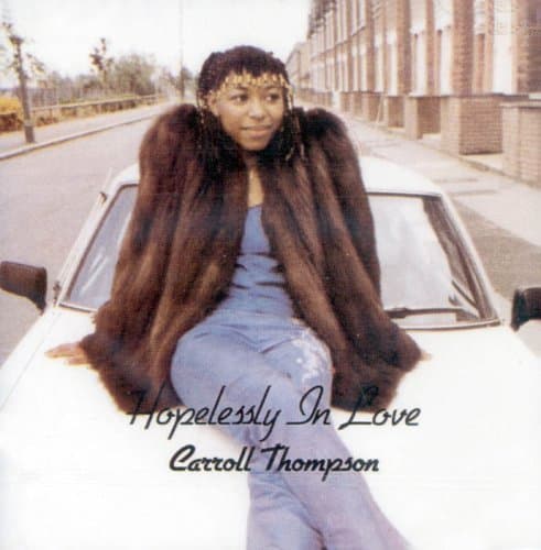 Carroll Thompson, Hopelessly in Love