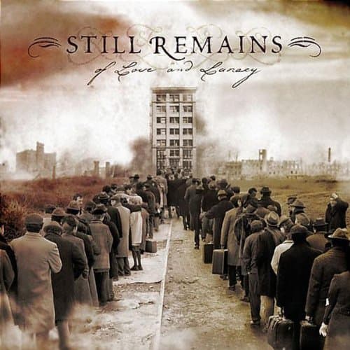 Still Remains, Of Love And Lunacy