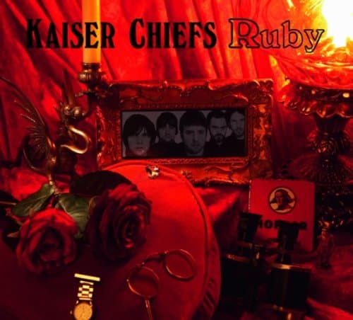 Kaiser Chiefs, Ruby