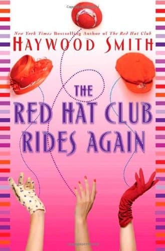 Haywood Smith, The Red Hat Club Rides Again