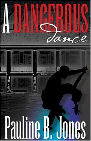 Pauline B. Jones, A Dangerous Dance
