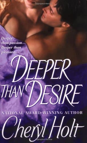 Cheryl Holt, Deeper Than Desire