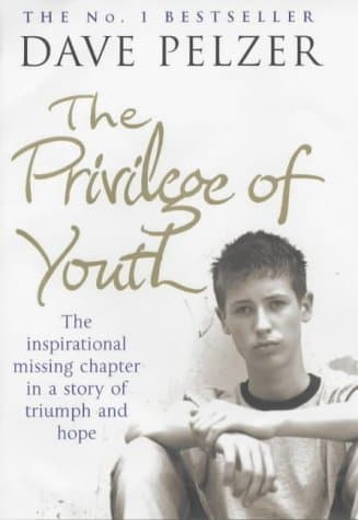 Dave Pelzer, The Privilege of Youth: My Story of Longing for Acceptance and Friendship