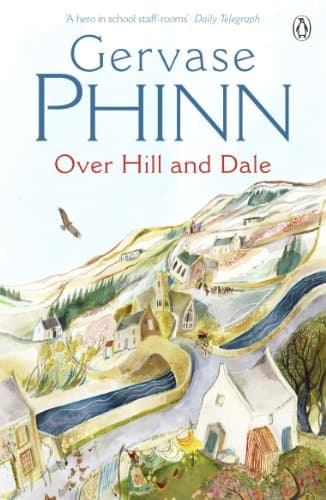 Gervase Phinn, Over Hill and Dale